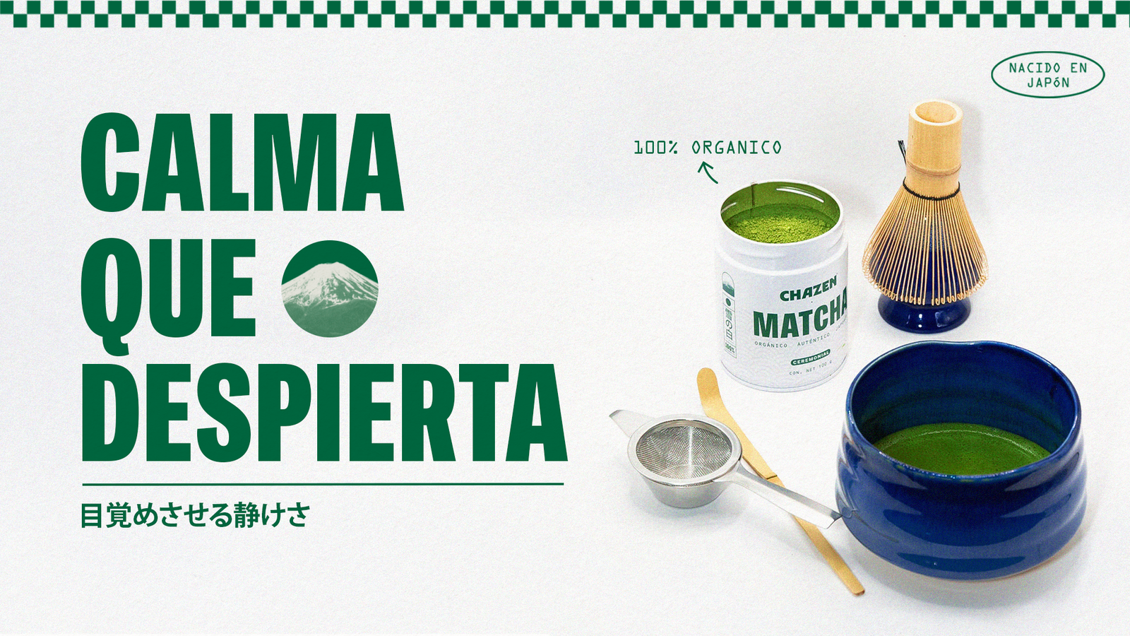 Calma que despierta — matcha japonés Chazen, 100% orgánico, nacido en Japón