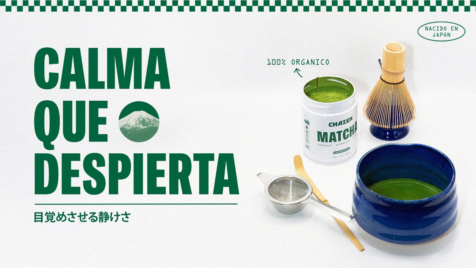Calma que despierta — matcha japonés Chazen, 100% orgánico, nacido en Japón